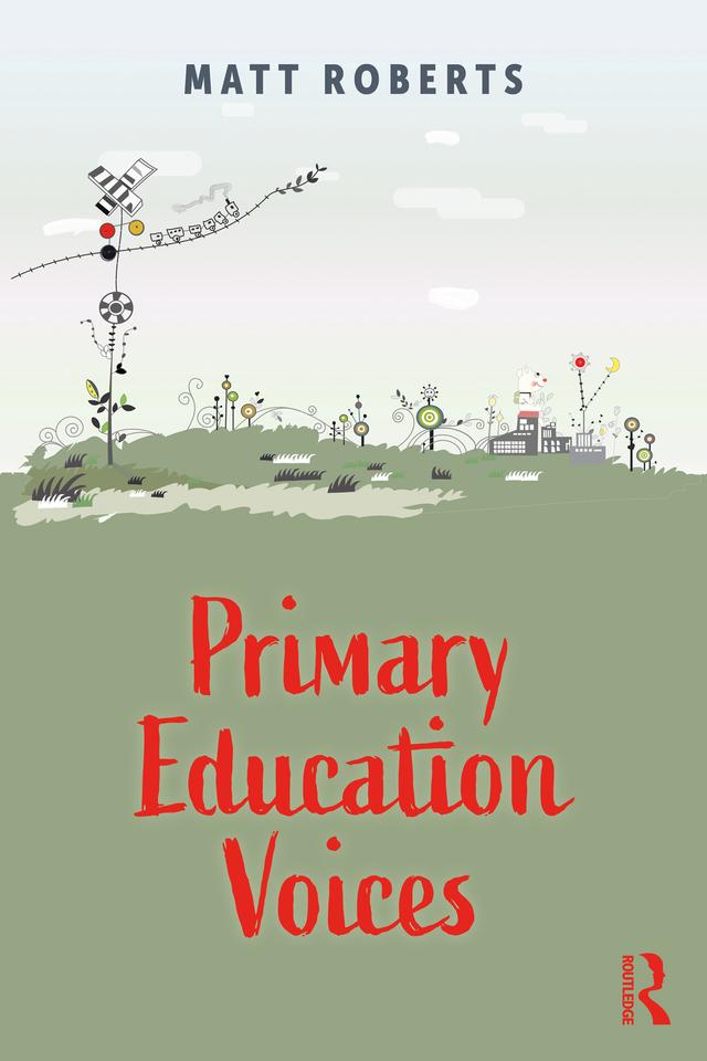 Primary Education Voices by Matt Roberts