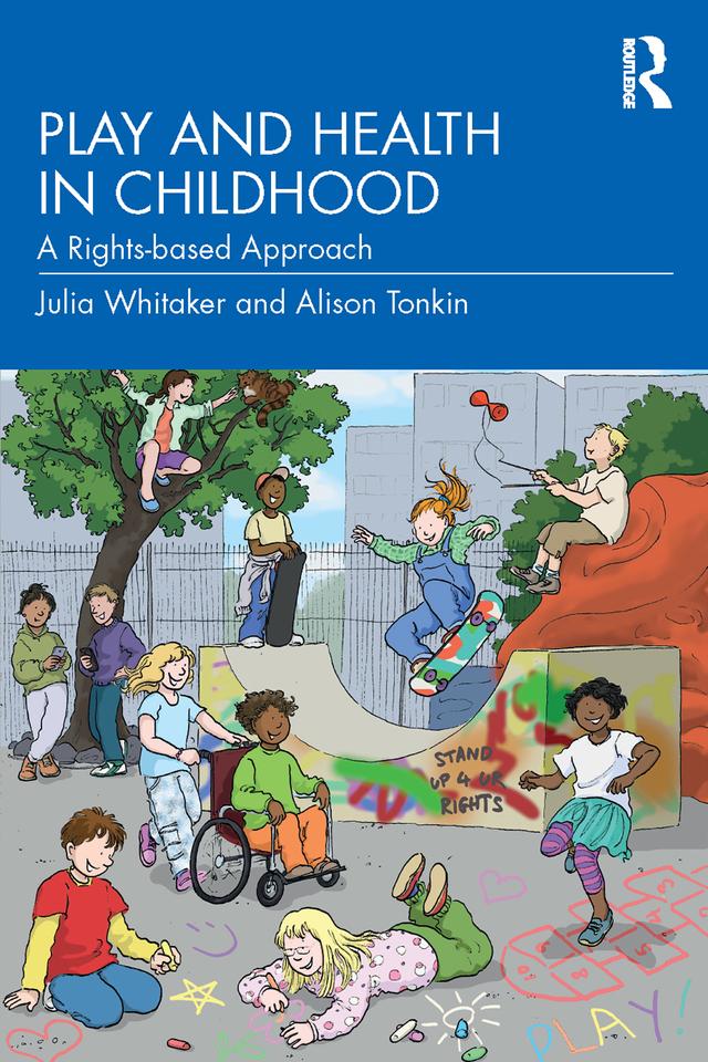Play and Health in Childhood by Alison Tonkin, Julia Whitaker