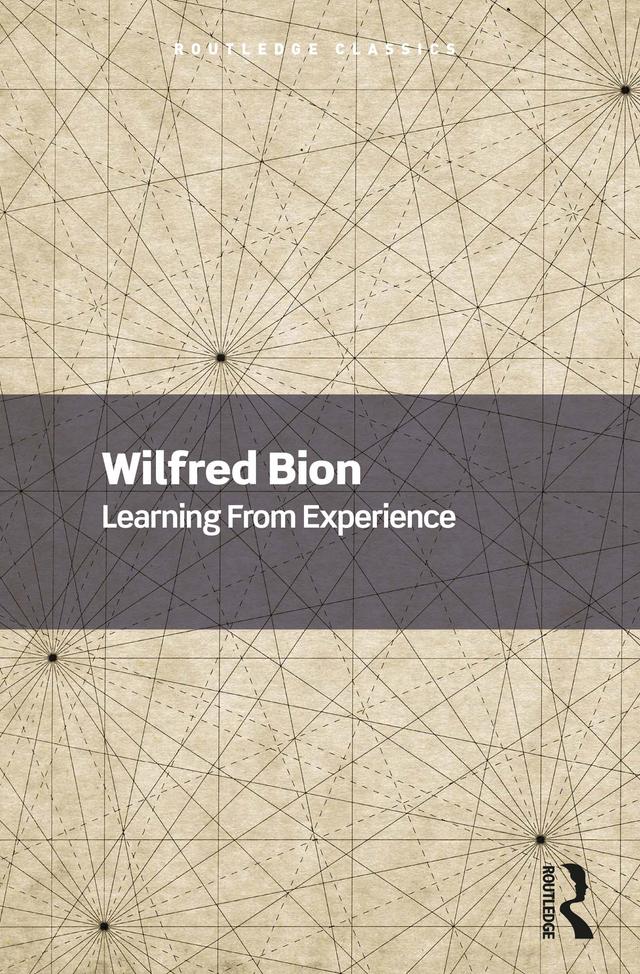 Learning From Experience by Wilfred Bion