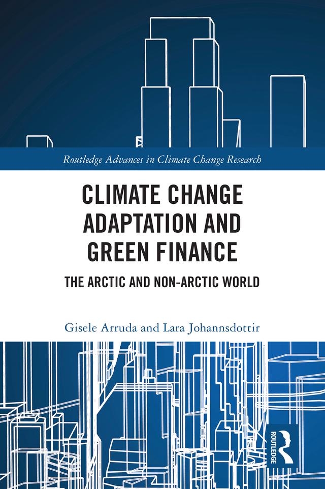 Climate Change Adaptation and Green Finance by Gisele Arruda, Lara Johannsdottir