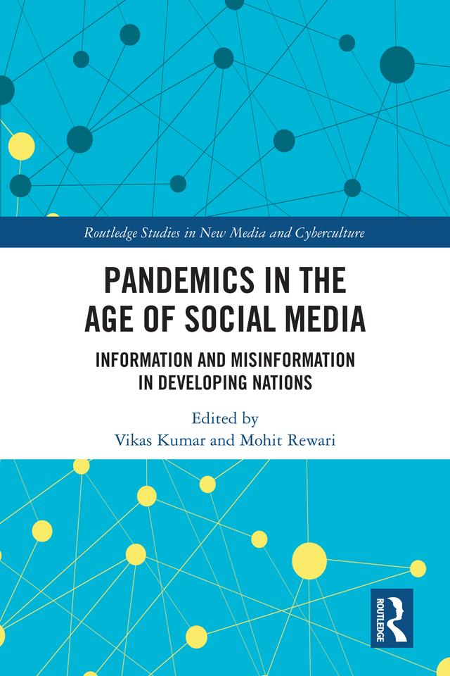 Pandemics in the Age of Social Media by Mohit Rewari, Vikas Kumar