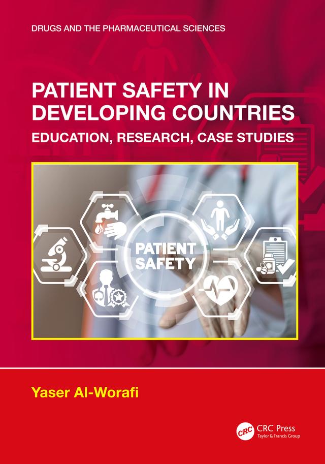 Patient Safety in Developing Countries by Yaser Al-Worafi