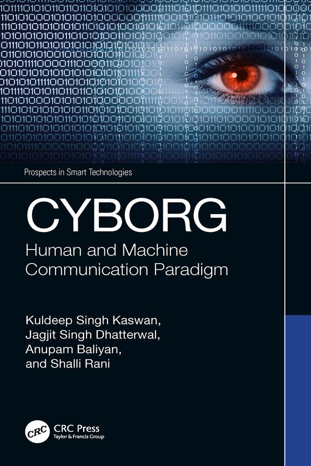 CYBORG by Anupam Baliyan, Jagjit Singh Dhatterwal, Kuldeep Singh Kaswan, Shalli Rani