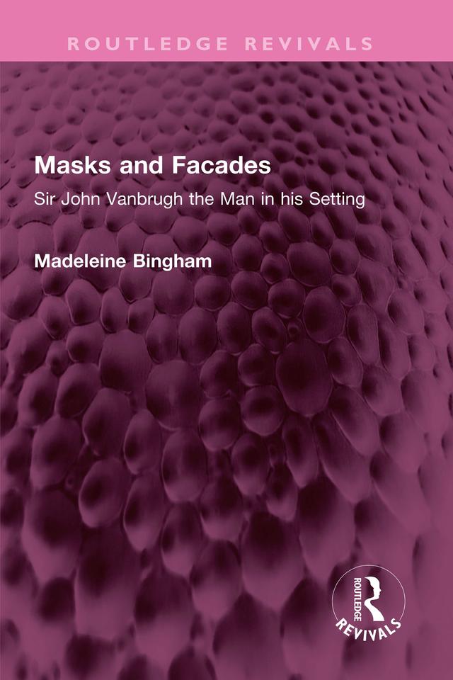 Masks and Facades by Madeleine Bingham