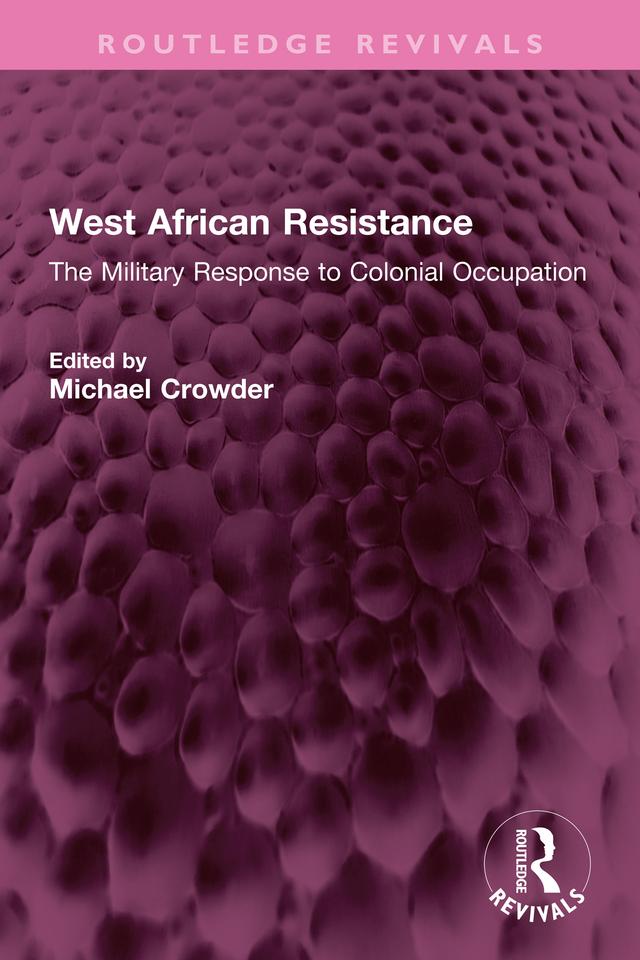 West African Resistance by Michael Crowder