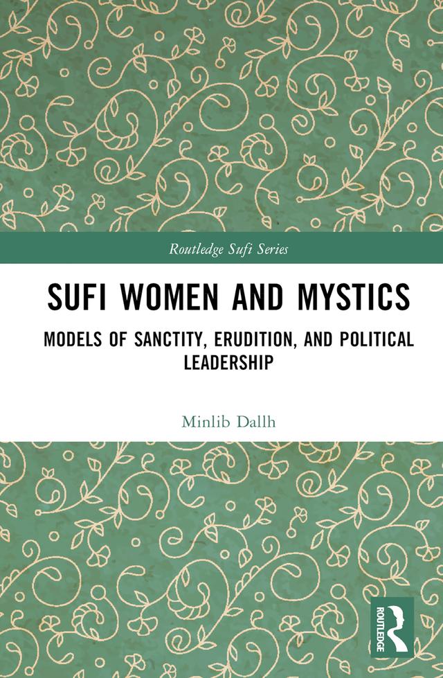 Sufi Women and Mystics by Minlib Dallh