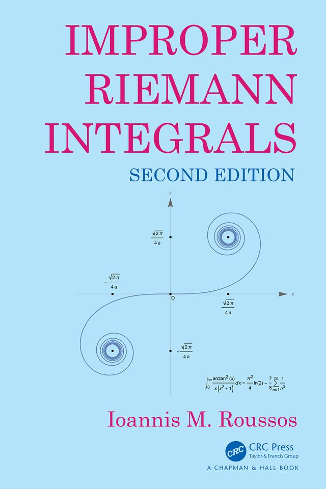 Improper Riemann Integrals by Ioannis Roussos