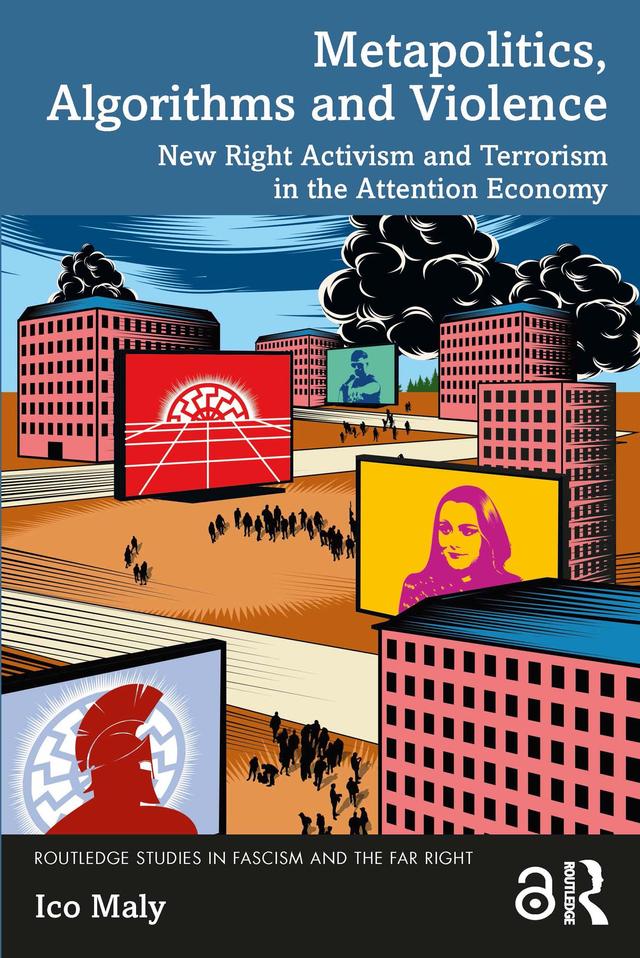 Metapolitics, Algorithms and Violence by Ico Maly