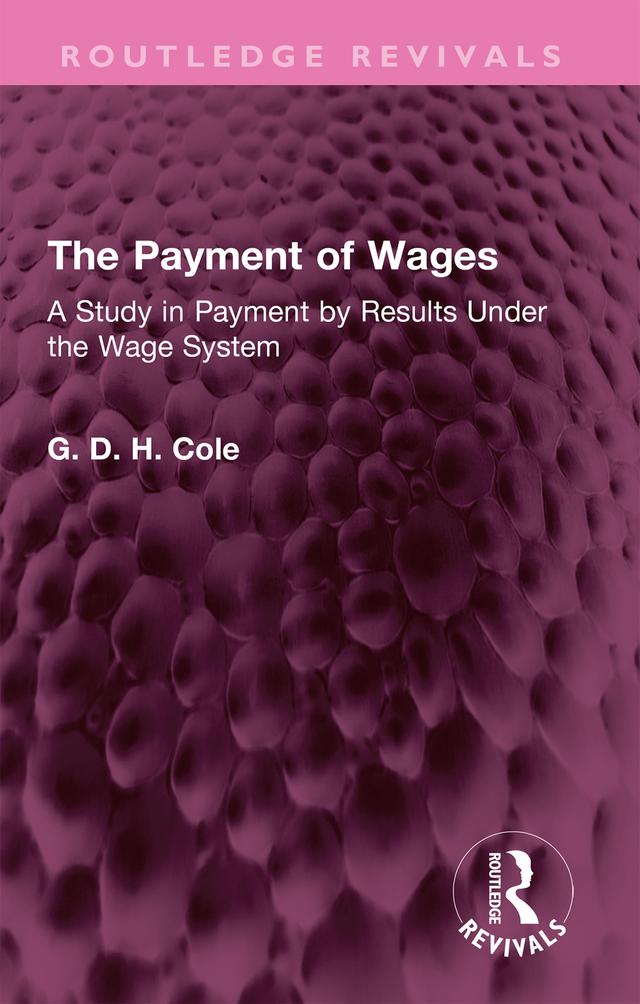 The Payment of Wages by G.D.H. Cole
