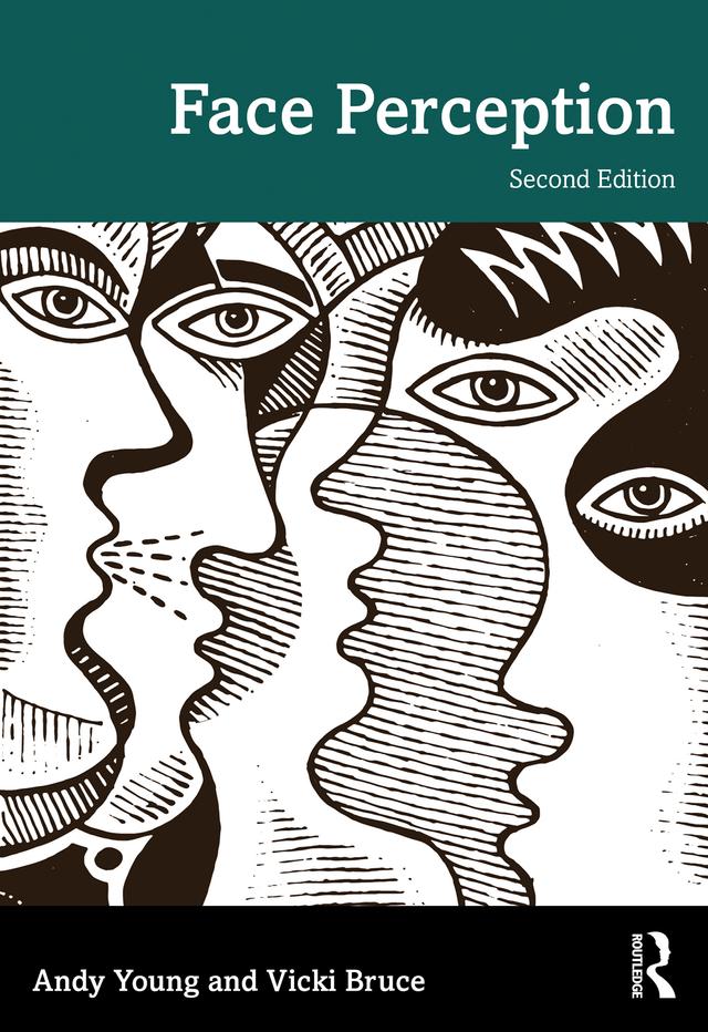Face Perception by Andy Young, Vicki Bruce