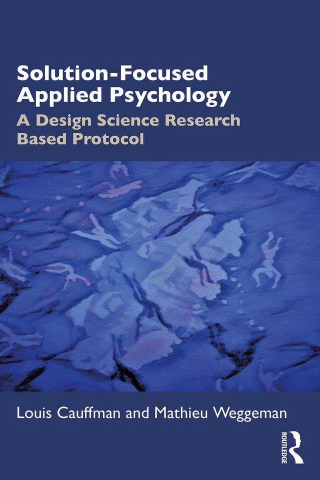 Solution-Focused Applied Psychology by Louis Cauffman, Mathieu Weggeman