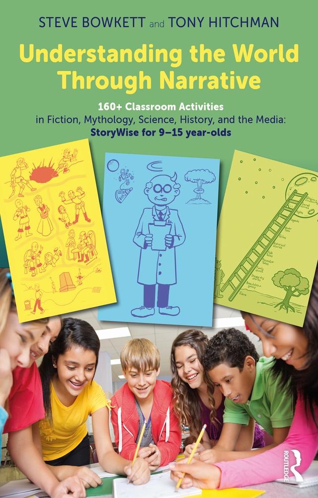 Understanding the World Through Narrative by Steve Bowkett, Tony Hitchman