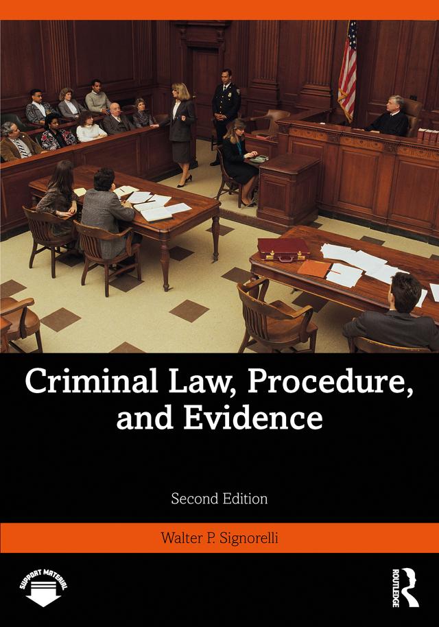 Criminal Law, Procedure, and Evidence by Walter P. Signorelli