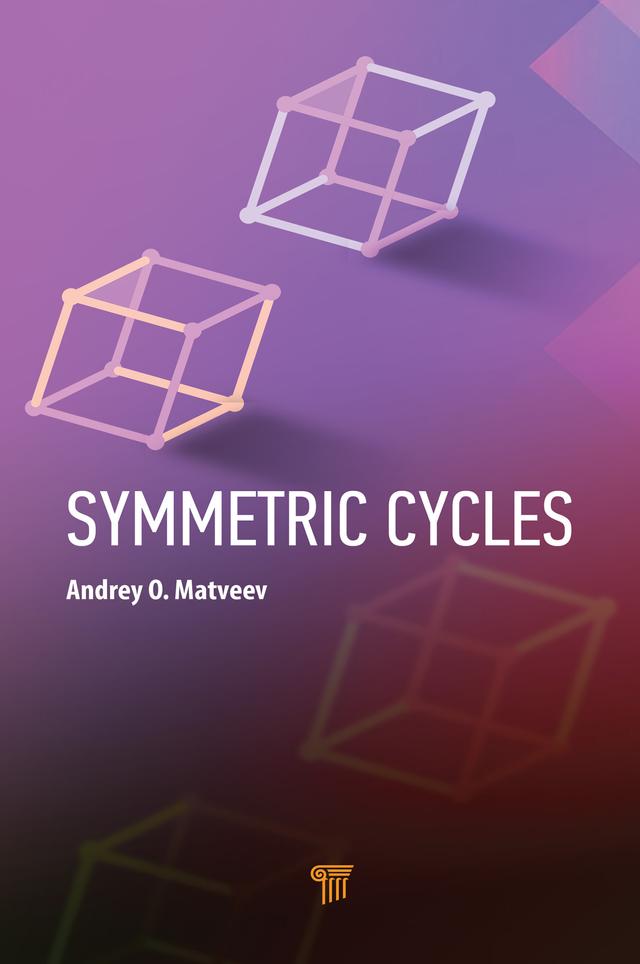 Symmetric Cycles by Andrey O. Matveev