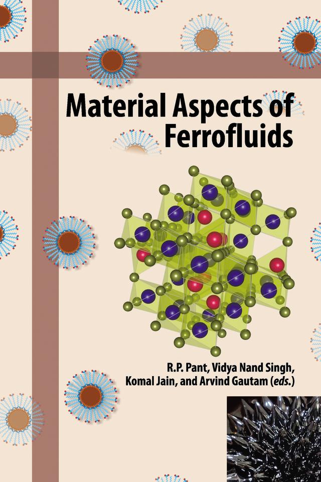 Material Aspects of Ferrofluids by Arvind Gautam, Komal Jain, R. P. Pant, Vidya Nand Singh