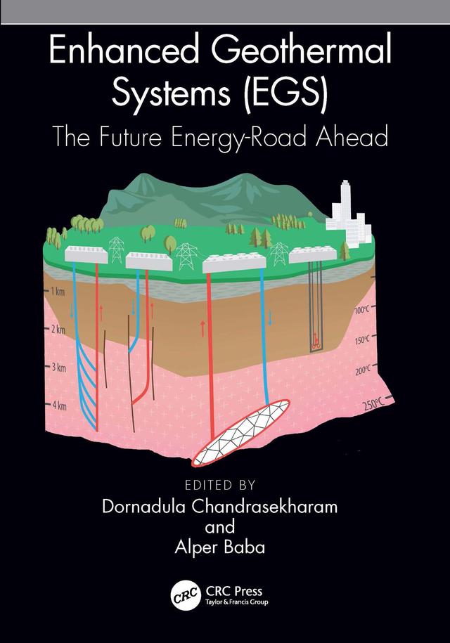 Enhanced Geothermal Systems (EGS) by Alper Baba, Dornadula Chandrasekharam