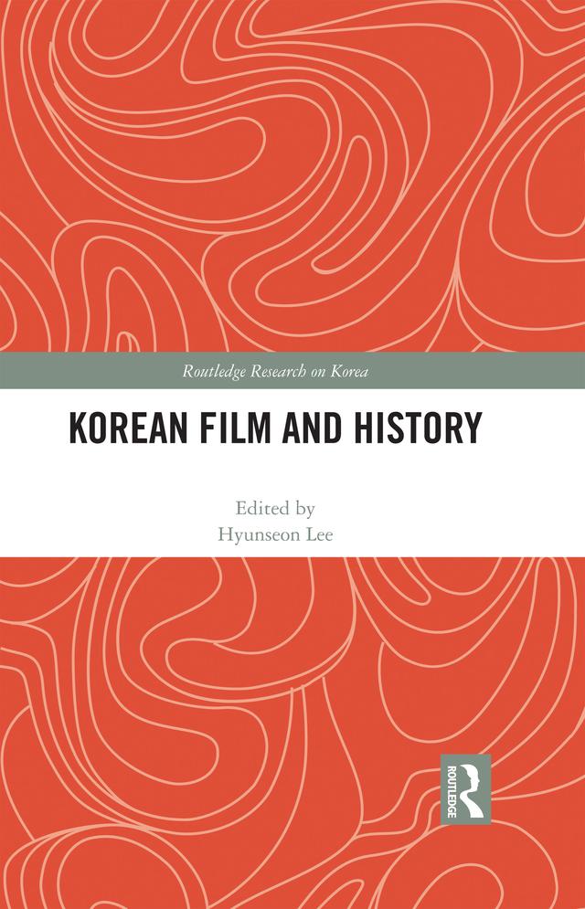 Korean Film and History by Hyunseon Lee