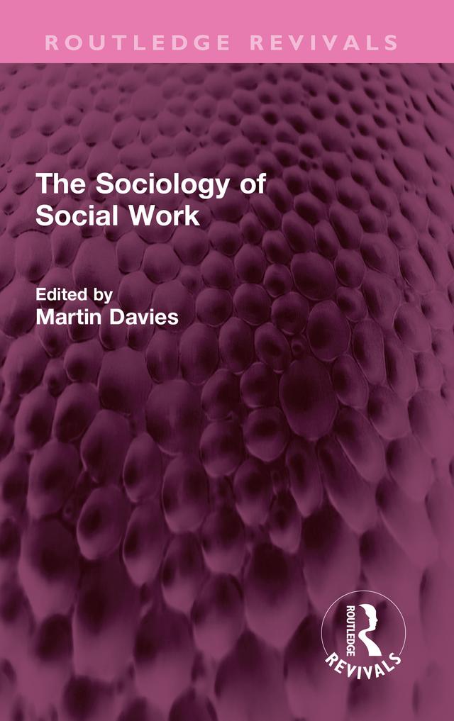 The Sociology of Social Work by Martin Davies