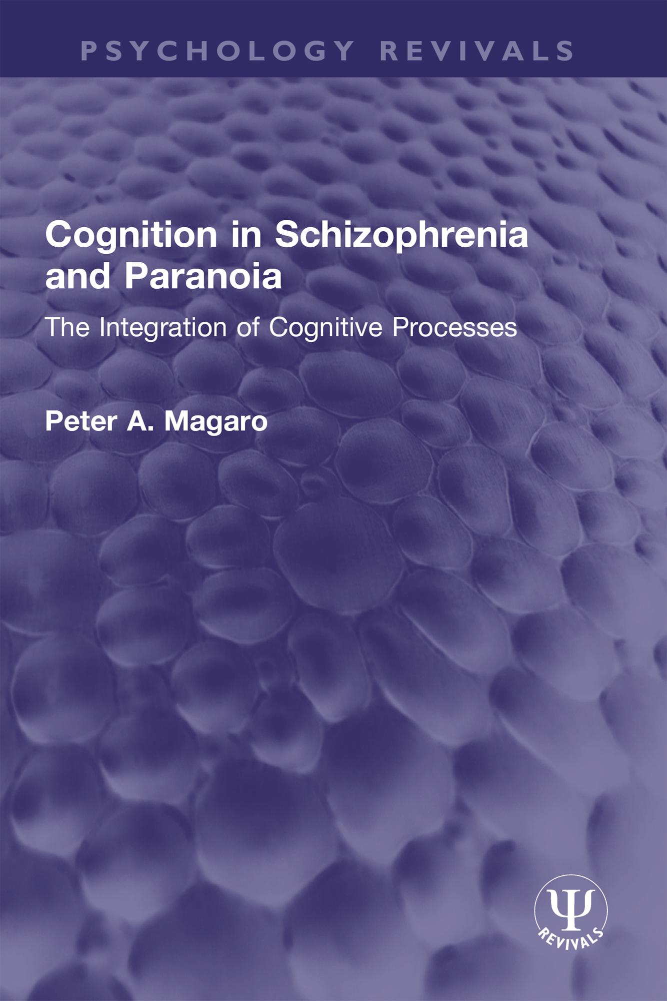 Cognition in Schizophrenia and Paranoia