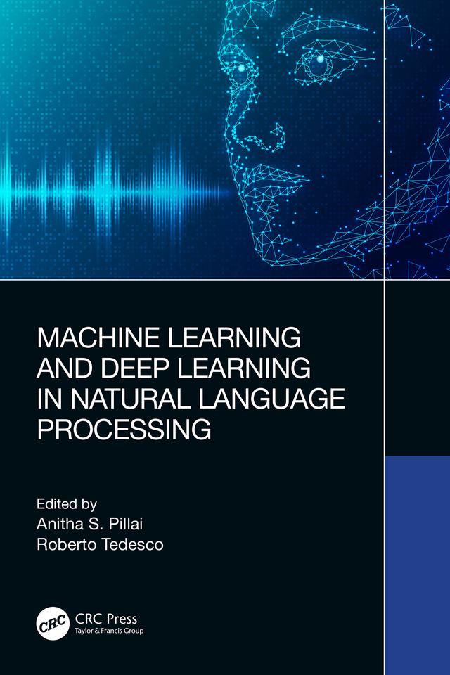 Machine Learning and Deep Learning in Natural Language Processing by Anitha S. Pillai, Roberto Tedesco