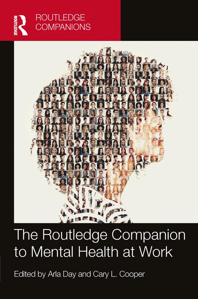 The Routledge Companion to Mental Health at Work by Arla Day, Cary L. Cooper