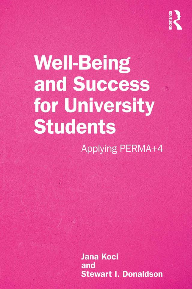 Well-Being and Success For University Students by Jana Koci, Stewart I. Donaldson