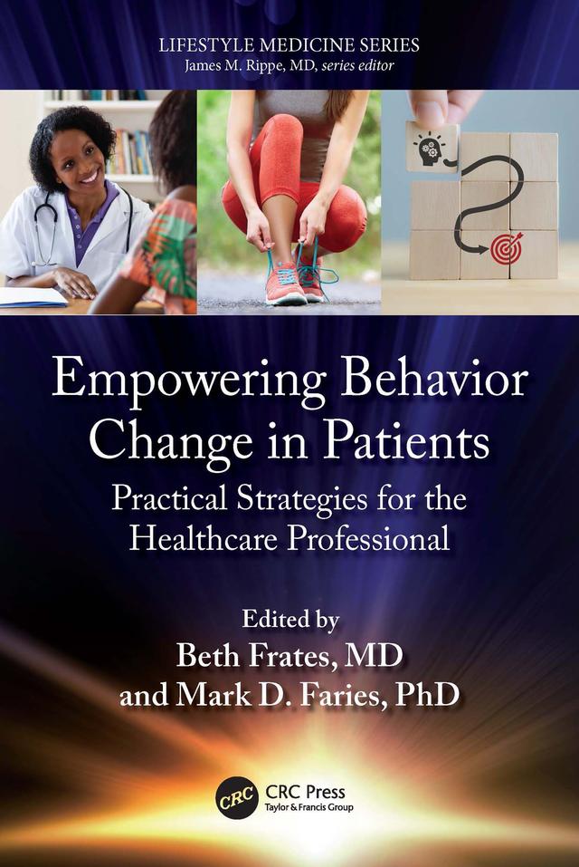 Empowering Behavior Change in Patients by Beth Frates, Mark D. Faries