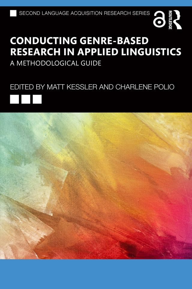 Conducting Genre-Based Research in Applied Linguistics by Charlene Polio, Matt Kessler