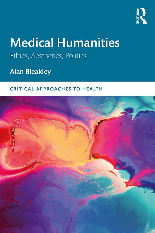 Medical Humanities by Alan Bleakley