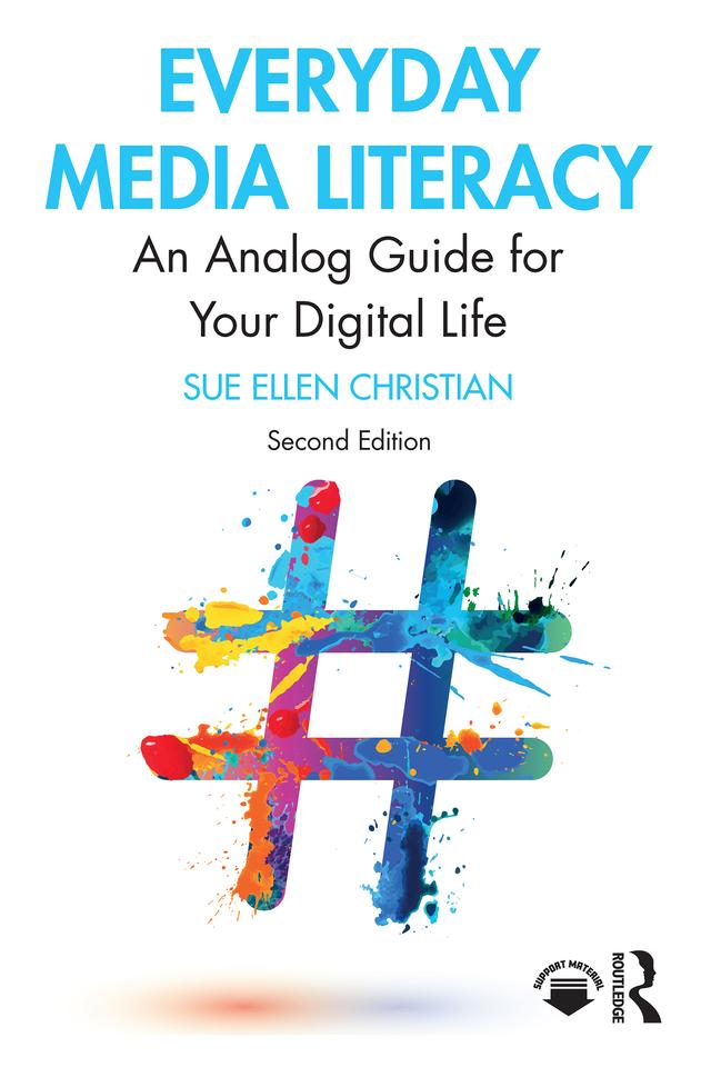 Everyday Media Literacy by Sue Ellen Christian