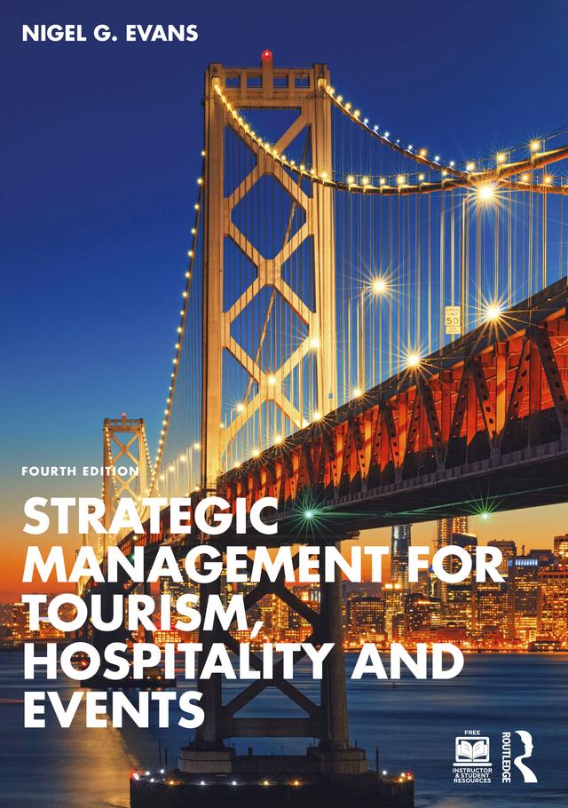 Strategic Management for Tourism, Hospitality and Events by Nigel G. Evans