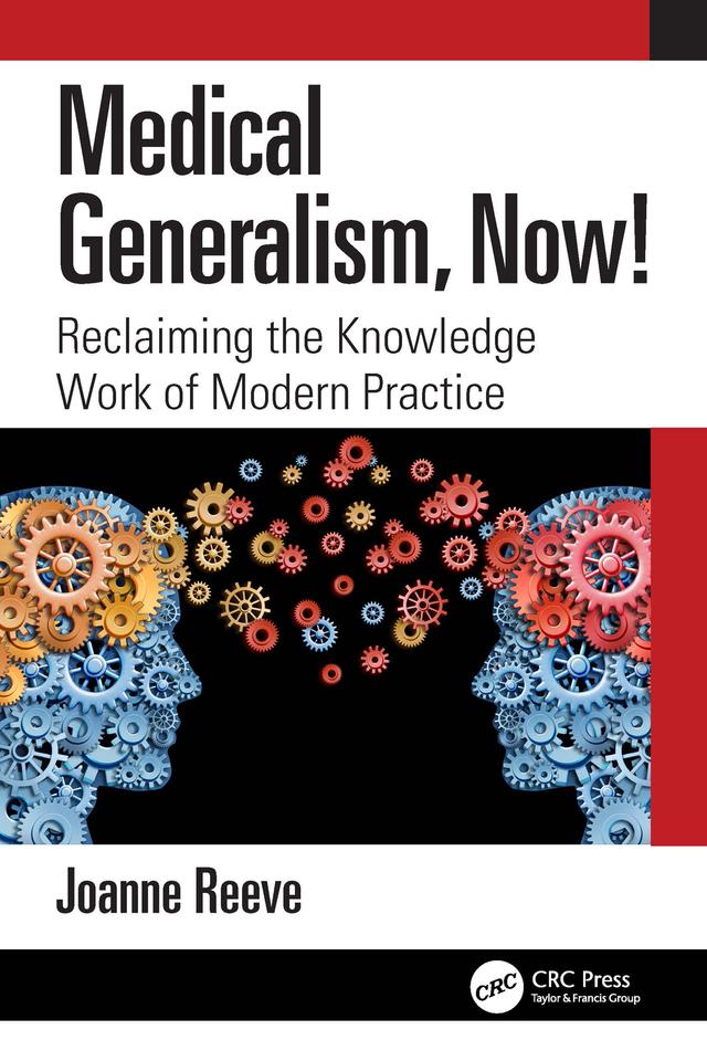 Medical Generalism, Now! by Joanne Reeve