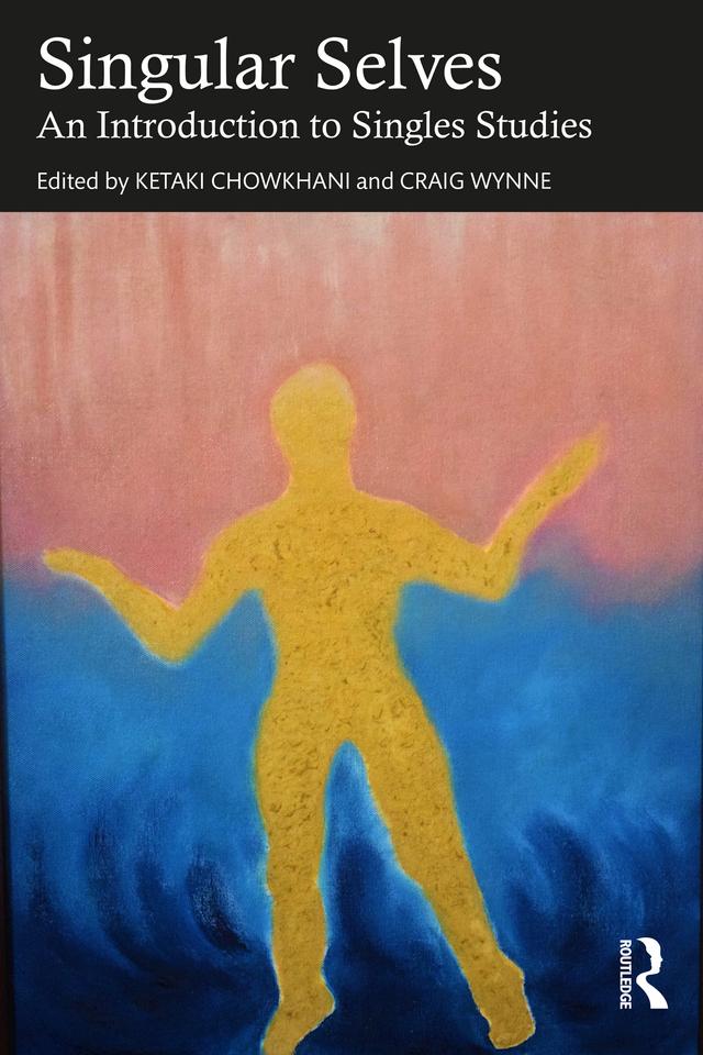 Singular Selves by Craig Wynne, Ketaki Chowkhani