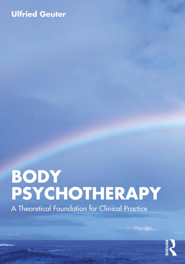 Body Psychotherapy by Ulfried Geuter