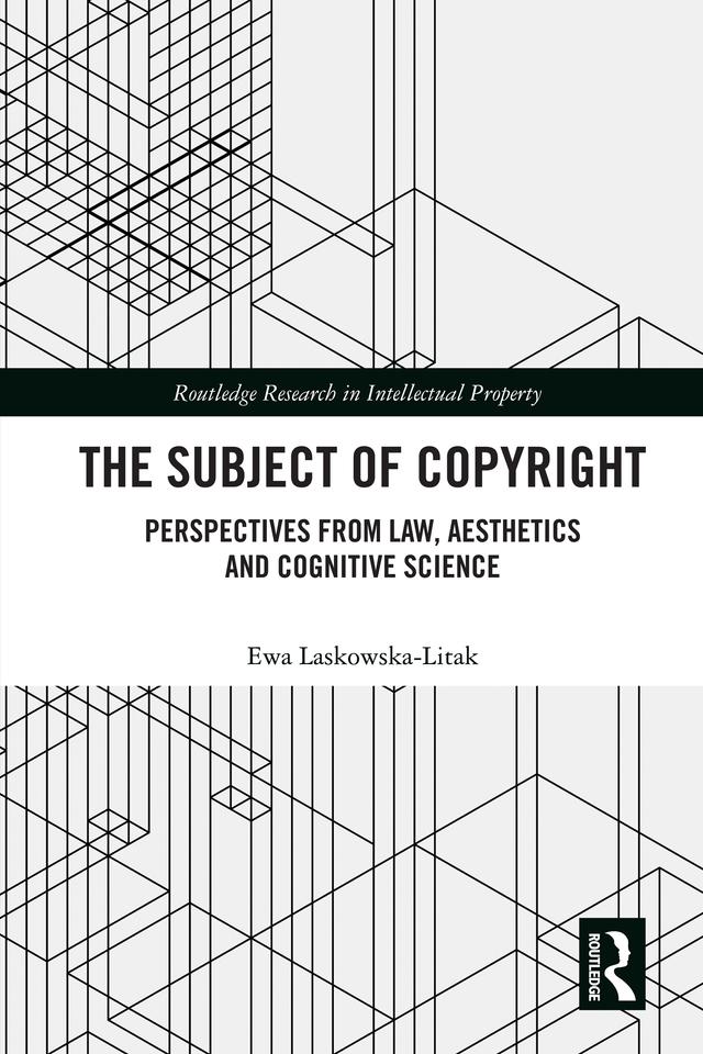 The Subject of Copyright by Ewa Laskowska-Litak