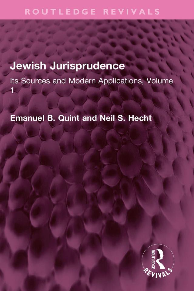 Jewish Jurisprudence by Emanuel B. Quint, Neil S. Hecht