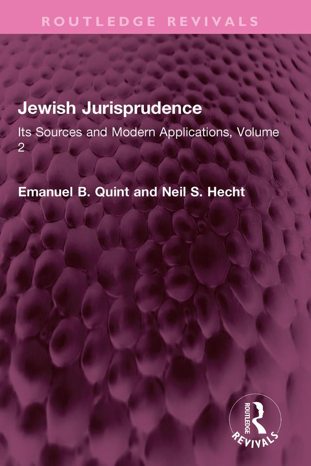 Jewish Jurisprudence by Emanuel B. Quint, Neil S. Hecht