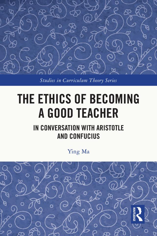 The Ethics of Becoming a Good Teacher by Ying Ma