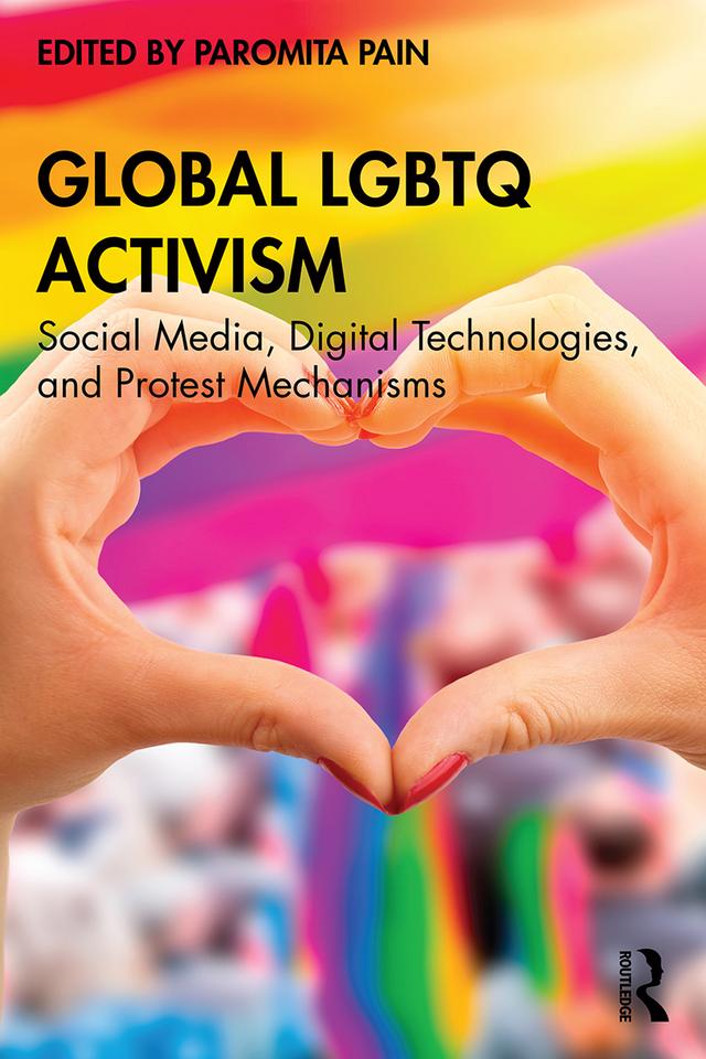 Global LGBTQ Activism by Paromita Pain