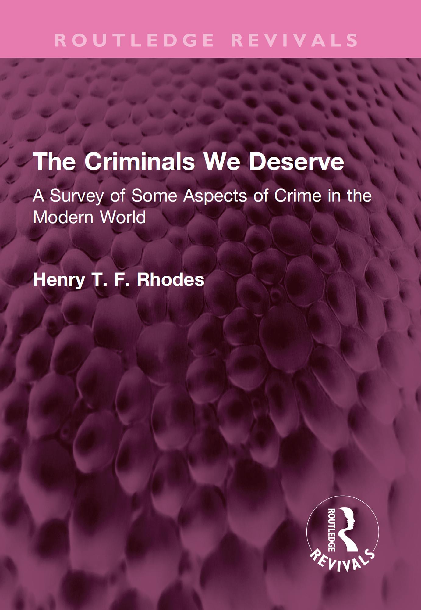 The Criminals We Deserve