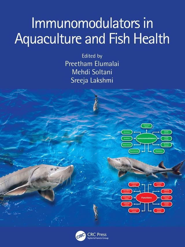 Immunomodulators in Aquaculture and Fish Health by Mehdi Soltani, Preetham Elumalai, Sreeja Lakshmi
