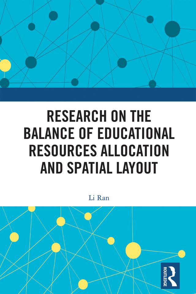 Research on the Balance of Educational Resources Allocation and Spatial Layout by Li Ran