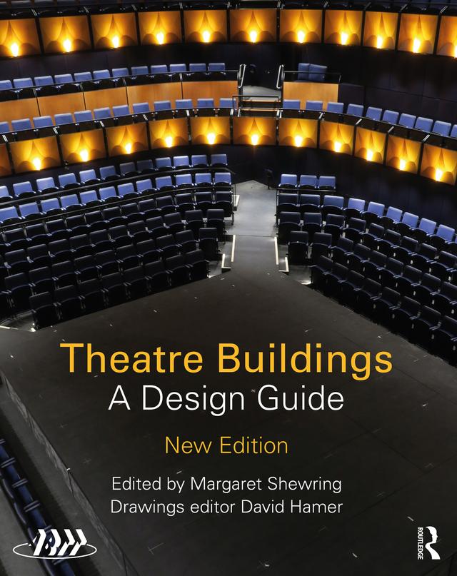 Theatre Buildings by Association of British Theatre Technicians (ABTT), Margaret Shewring