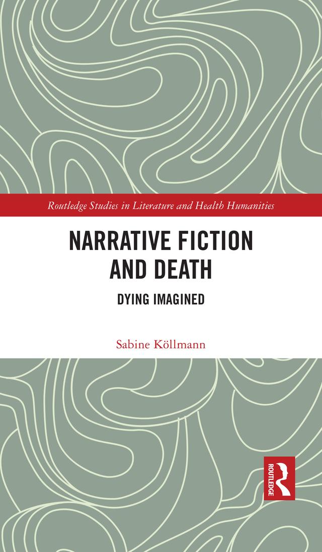 Narrative Fiction and Death by Sabine Köllmann