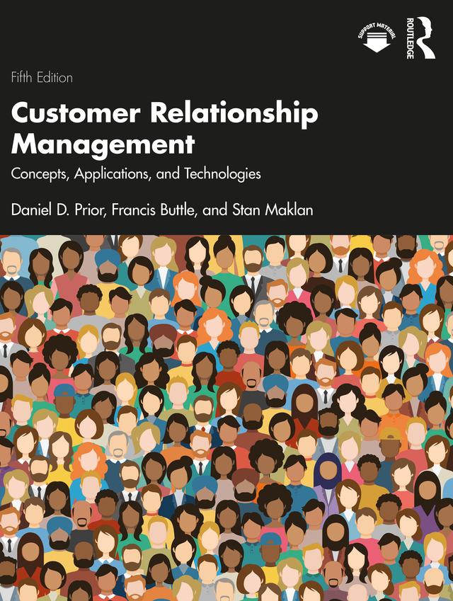 Customer Relationship Management by Daniel D. Prior, Francis Buttle, Stan Maklan