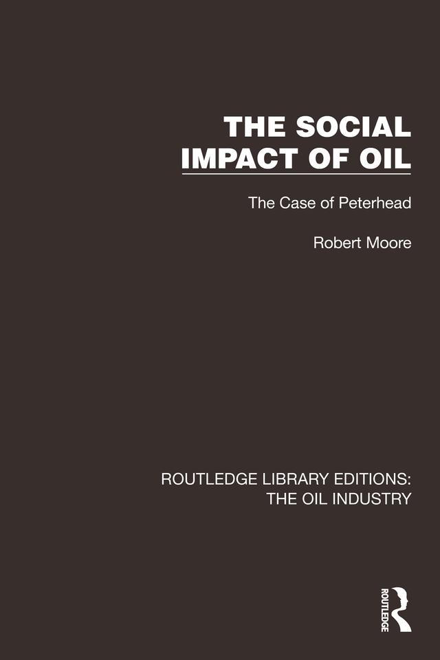 The Social Impact of Oil by Robert Moore