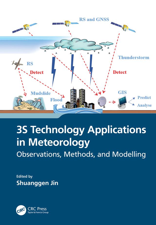 3S Technology Applications in Meteorology by Shuanggen Jin
