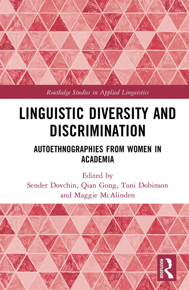 Linguistic Diversity and Discrimination by Maggie McAlinden, Qian Gong, Sender Dovchin, Toni Dobinson
