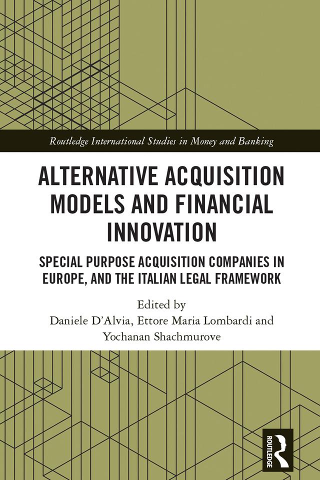 Alternative Acquisition Models and Financial Innovation by Daniele D'Alvia, Ettore Maria Lombardi, Yochanan Shachmurove
