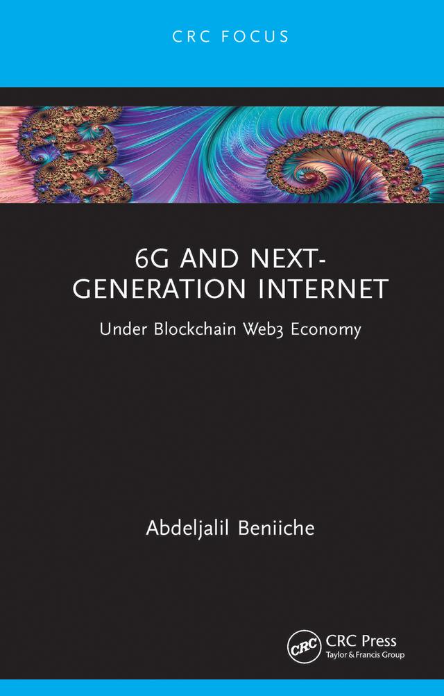 6G and Next-Generation Internet by Abdeljalil Beniiche